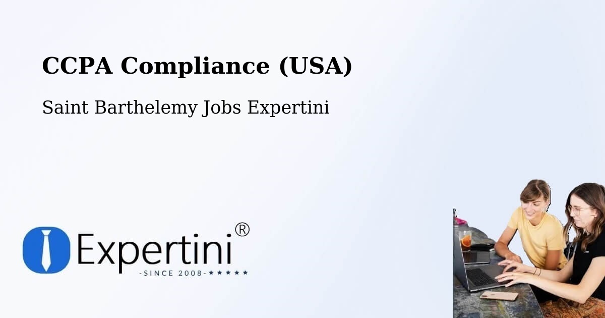 CCPA Privacy Rights & Compliance Notice – Saint Barthelemy - Saint Barthelemy Jobs Expertini
