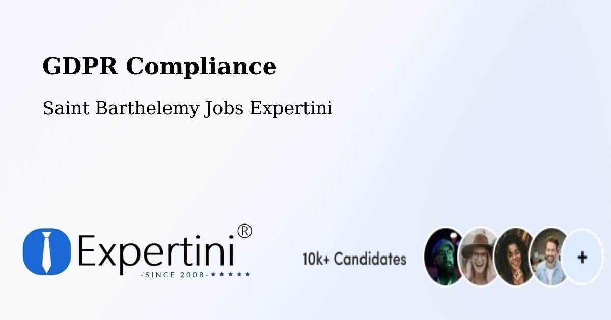 EU GDPR Compliance Statement – Saint Barthelemy - Saint Barthelemy Jobs Expertini