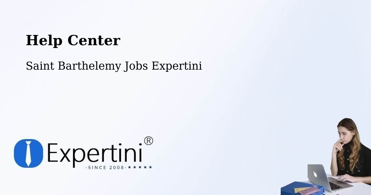 Help Center – Saint Barthelemy - Saint Barthelemy Jobs Expertini